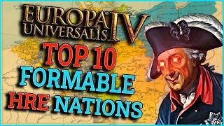 Top 10 Best HRE Formable Nations In EU4