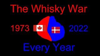 The Whisky War: Every Year