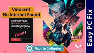 Fix Valorant No Internet Found | We weren't able to connect to the internet to get an update (2021)