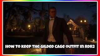 This is how  to keep the gilded cage outfit in rdr2