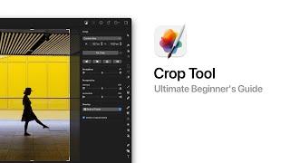 Crop Tool – The Beginner’s Guide to Pixelmator Pro