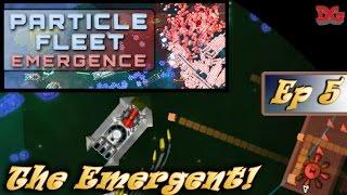 Particle Fleet: Emergence - Episode 5 ► Emergent Attacks! (1440p)