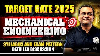 GATE 2025 | Mechanical Engineering | Syllabus and Exam Pattern | Detailed discussion