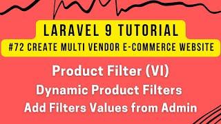 Laravel 9 Part #72 | Product Filter (VI) | Dynamic Product Filter | Add Filters Columns from Admin