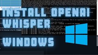 How to Install OpenAI Whisper on Windows
