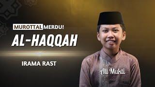 MUROTTAL ANAK MERDU SURAH AL-HAQQAH IRAMA RAST  | MOHAMMAD ALI MUKTI