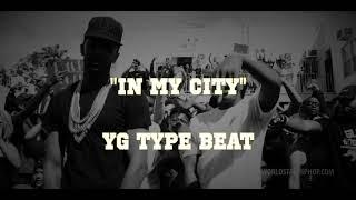 [Free] Beat 2017 - "In My City" [Yg Type Beat] (Prod. By ChubbyBoyBeatz)