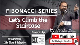 Grammar of Mathematics | Let's Climb the Staircase | Fibonacci Series | Extended Version | MJ