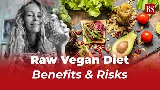 Zhanna Samsonova dies of starvation: Risks and benefits of raw vegan diet explained