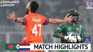 Netherlands vs Bangladesh World Cup 2023 28th Match Highlights 2023 | NED vs BAN 28th ODI Highlights