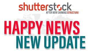 New Update - Happy News Shutterstock Contributor