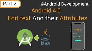 #Part2 Edit text And their Attributes in Android Studio DsaCoder