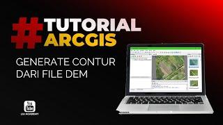 Tutorial Menghasilkan Garis Kontur dari Data DEM Menggunakan ArcGIS ArcMap 10.8