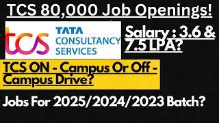 TCS Has Currently 80,000 Job Openings ?? | Salary Upto 7.5 LPA | Freshers Hiring