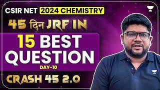 CSIR NET Dec 2024 Chemistry | 15 Best Questions of CSIR NET Chemistry | Kuldeep Garg