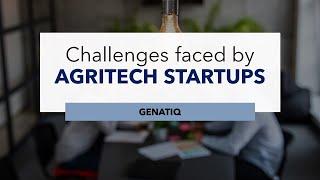 Startup Stories I Challenges faced by Startups I Agritech I GENATIQ