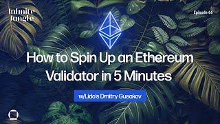 How to Spin Up an Ethereum Validator in 5 Minutes w/Lido’s Dmitry Gusakov