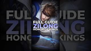 FULL GUIDE ZILONG - HONOR OF KINGS #honorofkings