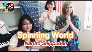 Spinning World [Naruto Shippuden (～ナルト～疾風伝)] ED32(Anison Special)【Diana Garnet】