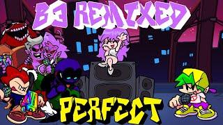 Friday Night Funkin - Perfect Combo B3 Remixed Mod UPDATE [HARD]