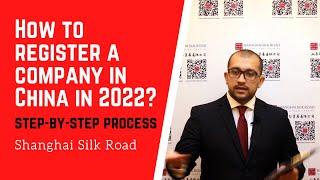 How to register a company in China in 2023 - Step by step process | Shanghai Silk Road