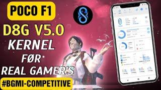 Poco f1 Kernel For Competitive Player's | Best kernel D8G 5.0 ROG For Poco f1 | Poco F1 Best kernel