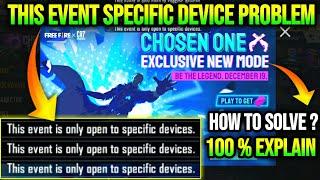 This Event Is Only Open To Specific Devices| Problem| Chosen One| Exclusive New Mode| Chrono Event