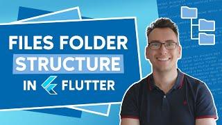 Files and Folder Structure in Flutter & Dart