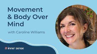 Caroline Williams - Move, The New Science of Body Over Mind