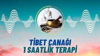 Tibet Çanağı Ses Terapisi -  Meditasyon Sesi - 1 Saat Terapi Sesi - Kadim Ses Terapileri