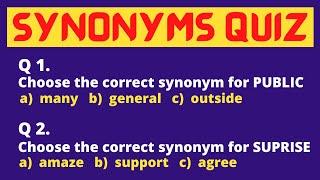 SYNONYMS QUIZ || WORDS SIMILAR IN MEANING || CHOOSE THE SIMILAR IN MEANING OF THE WORDS IN CAPITAL