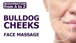 getting rid of the bulldog cheeks. Rejuvenation for A to Z. Face Massage