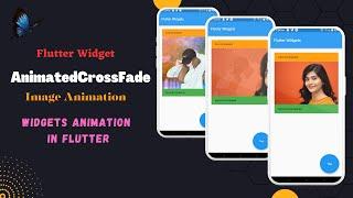 #Flutter Widgets || AnimatedCrossFade in flutter || Widgets animation in Flutter || Image Animation