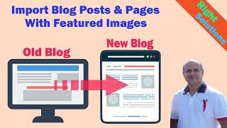 Import posts from one wordpress blog to another with Featured Images, comments and tags