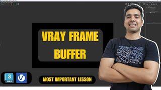 Vray-5 frame buffer window | Most important lesson to learn vray | Tips & Tricks in hindi