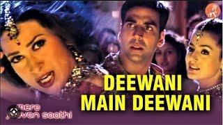 Deewani Main Deewani | HD Video | Mere Jeevan Saathi - Akshay Kumar