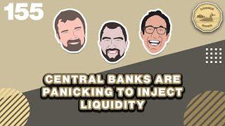 Central Banks are Panicking to Inject Liquidity - The Loonie Hour Episode 155