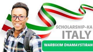 Qaabka lagu helaa scholarships ka dalka Italy  warbixin