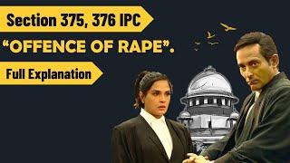 "Offence of Rape" | Section 375, 376 IPC(full explanation) | The Indian Penal Code 1860.