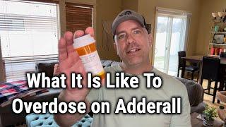 What It Is Like To Overdose on Adderall