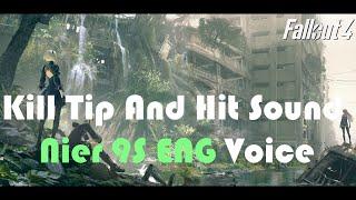 FALLOUT MOD I Kill Tip And Hit Sound Nier 9S ENG Voice