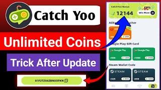 Catch yoo app unlimited bonus coins trick | catch yoo trick after update | catch yoo unlimited coins