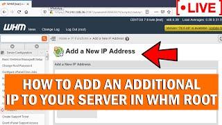 [LIVE] How to add an additional IP to your server in WHM root?