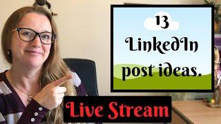 13 LinkedIn post ideas