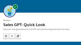 Sales GPT: Quick Look || Salesforce Trailhead