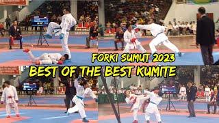 FINAL KUMITE BEST OF THE BEST||KEJURDA FORKI SUMUT 2023 ||Cadet-Junior-U21-Senior Putra dan Putri