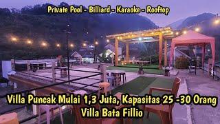 Villa Baru di Puncak, Mulai 1,3 Juta || Kapasitas 25-30 orang || Private Pool || Villa Bata Fillio