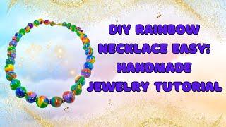 DIY Rainbow Necklace:  Easy Handmade Jewelry Tutorial #oberezovart #necklace #tutorial #diy