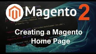 Magento 2 Tutorial #14 Creating a Magento Home Page