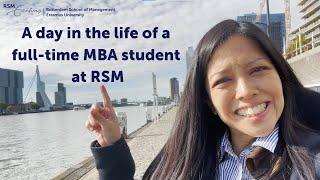 A day in the life of a Full-time MBA student at Rotterdam School of Management.